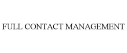 FULL CONTACT MANAGEMENT trademark