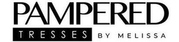 PAMPERED TRESSES BY MELISSA trademark