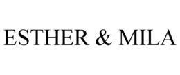 ESTHER & MILA trademark