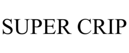 SUPER CRIP trademark