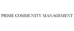 PRIME COMMUNITY MANAGEMENT trademark