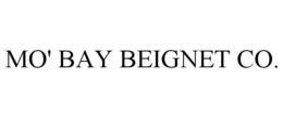 MO' BAY BEIGNET CO. trademark