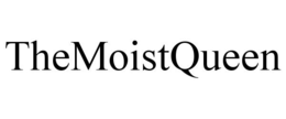 THEMOISTQUEEN trademark