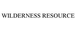 WILDERNESS RESOURCE trademark