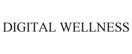 DIGITAL WELLNESS trademark
