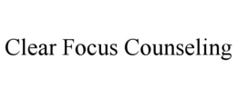CLEAR FOCUS COUNSELING trademark