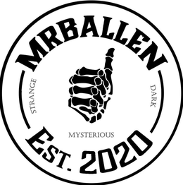 MRBALLEN EST. 2020 STRANGE DARK MYSTERIOUS trademark