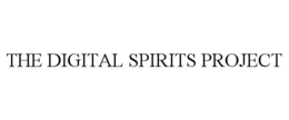 THE DIGITAL SPIRITS PROJECT trademark