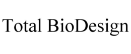 TOTAL BIODESIGN trademark