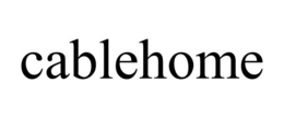 CABLEHOME trademark