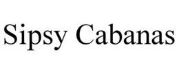 SIPSY CABANAS trademark