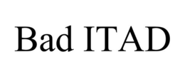 BAD ITAD trademark