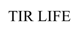 TIR LIFE trademark