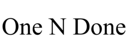 ONE N DONE trademark