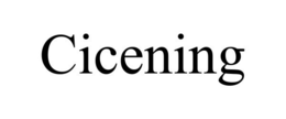 CICENING trademark