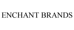ENCHANT BRANDS trademark