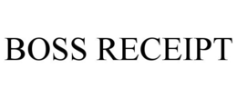 BOSS RECEIPT trademark