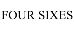 FOUR SIXES trademark