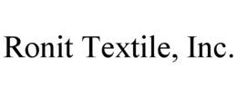 RONIT TEXTILE, INC. trademark
