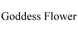 GODDESS FLOWER trademark