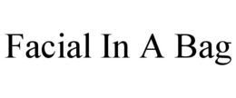 FACIAL IN A BAG trademark