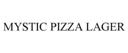 MYSTIC PIZZA LAGER trademark