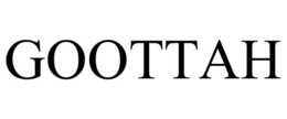GOOTTAH trademark