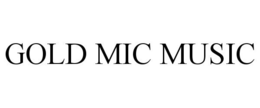 GOLD MIC MUSIC trademark