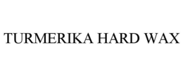 TURMERIKA HARD WAX trademark