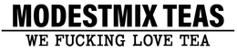 MODESTMIX TEAS WE FUCKING LOVE TEA trademark