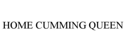 HOME CUMMING QUEEN trademark