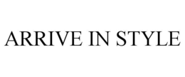 ARRIVE IN STYLE trademark