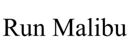 RUN MALIBU trademark