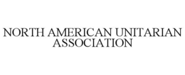 NORTH AMERICAN UNITARIAN ASSOCIATION trademark