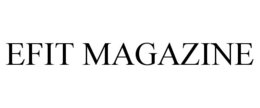 EFIT MAGAZINE trademark