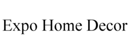 EXPO HOME DECOR trademark