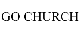 GO CHURCH trademark
