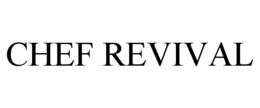 CHEF REVIVAL trademark