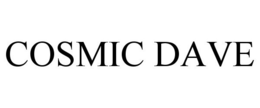 COSMIC DAVE trademark