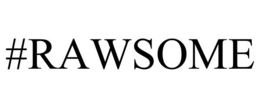 #RAWSOME trademark