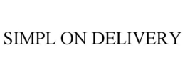 SIMPL ON DELIVERY trademark
