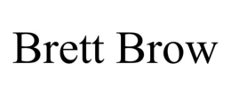BRETT BROW trademark