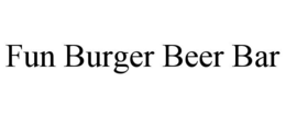FUN BURGER BEER BAR trademark