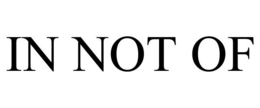 IN NOT OF trademark