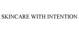 SKINCARE WITH INTENTION trademark