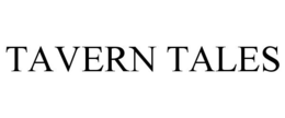 TAVERN TALES trademark