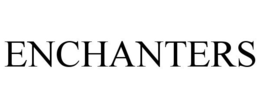 ENCHANTERS trademark