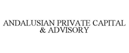 ANDALUSIAN PRIVATE CAPITAL & ADVISORY trademark