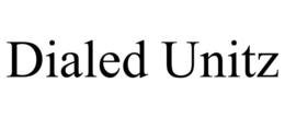 DIALED UNITZ trademark
