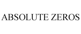 ABSOLUTE ZEROS trademark